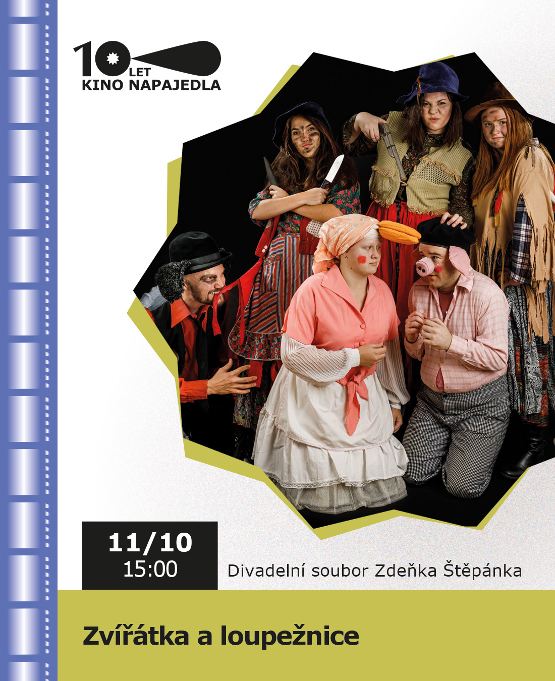 Pohádka Zvířátka a loupežnice s workshopem | 10 LET KINA